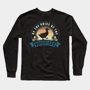 Vegan Gifts Be The Voice Of The Voiceless Vegan Design Long Sleeve T-Shirt